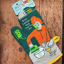 Bitch I Have Time Oven Mitt