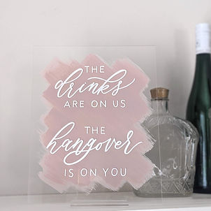 The Drinks Are On Us, The Hangover Is On You